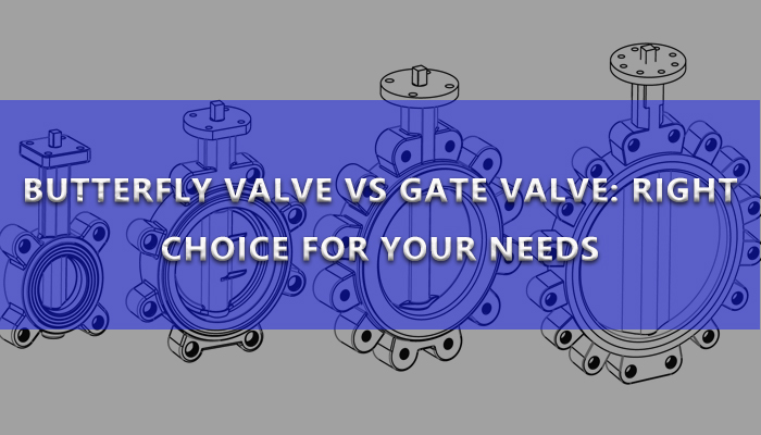 butterfly valve vs gate valve
